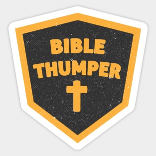 Bible Thumper Religious Badge Sticker